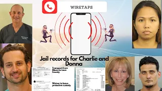 Quick Jail Records For Donna In Miami & Charlie In Leon County   & More Wiretaps & Surveillance