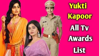 Yukti Kapoor All Tv Awards List | Indian Television Actress Madam Sir