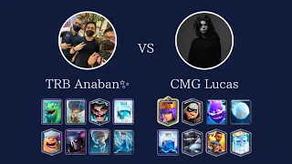 [Top 200] TRB Anaban✨ vs CMG Lucas - Clash Royale