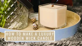 How To Make A Wooden Wick Candle | Luxury Candle Making