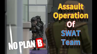 No Plan B | Assault Missions of SWAT Team