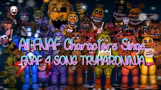 All FNAF Characters Sings FNAF 4 Song TryHardNinja