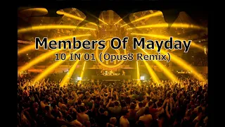 Members Of Mayday - 10 In 01 (Opus8 Remix)