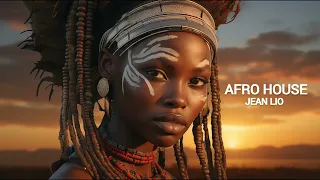 Afro House  Mix 2024 VOL #1  [Jean Lio]