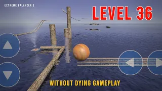 Extreme Balancer 3 Level 36 | Gameplay