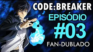 Code Breaker - Episódio 3 Dublado - [FANDUB BR]