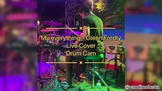My Everything - Glenn Fredly Live Cover “ Drum Cam “
