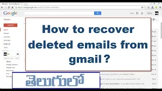 How to Recover Permanently deleted gmail emails in Telugu | Telugu Tech Buzz