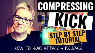 Compressing Kick Drum - A Step by Step Tutorial