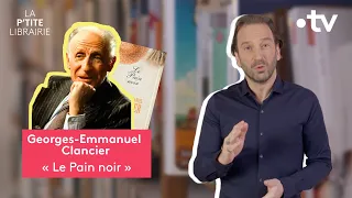 GEORGES-EMMANUEL CLANCIER / LE PAIN NOIR / LA P'TITE LIBRAIRIE