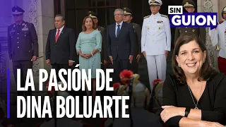 La pasión de Dina Boluarte y los aliados presidenciales  | Sin Guion con Rosa María Palacios