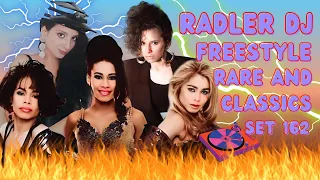 RADLER DJ - FREESTYLE RARE AND CLASSICS - SET 162