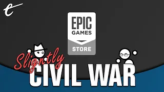 Should Epic Games Store Exclusives Be Boycotted? | Slightly Civil War