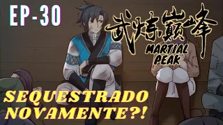 resumo manga MARTIAL PEAK 98 - 100 o prota foi SEQUESTRADO de novo?