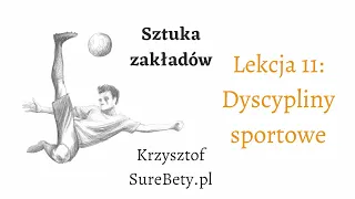 Sztuka zakładów — Lekcja 11: Wybór dyscypliny sportowej