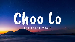 Choo Lo (The Local Train) |  Lyrics English Translation