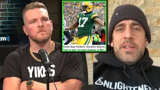 Pat McAfee & Aaron Rodgers On Davante Adams "Fair To Say I'm The Best WR In The NFL"