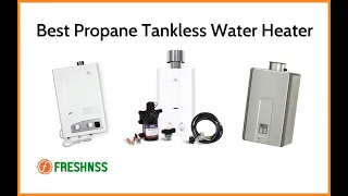 Best Propane Tankless Water Heater Reviews (2022 Buyers Guide) ✅