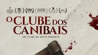 O CLUBE DOS CANIBAIS - FILME 2019 - TRAILER OFICIAL