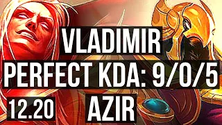 VLAD vs AZIR (MID) | 9/0/5, 68% winrate, Legendary | EUW Master | 12.20