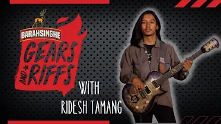 Barahsinghe Gears & Riffs w/ Ridesh Tamang [@rockheadsnepal ]