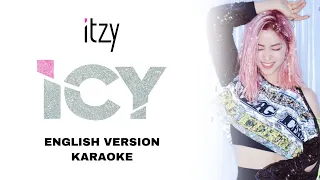 ITZY - ICY ENGLISH VERSION- ENGLISH KARAOKE / INSTRUMENTAL