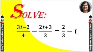 Solve 3t-2/4 - 2t+3/3 = 2/3 - t | How to Solve Linear Equations