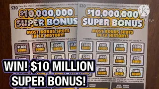 WIN! $10 MILLION SUPER BONUS! CA Scratchers