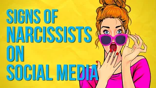 10 Signs of Narcissists on Social Media