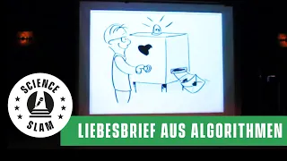 Ein Algorithmus für Liebesbriefe (Nils Rexin - Science Slam Hamburg)