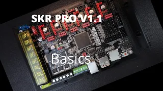 SKR Pro V1.1 - Basics
