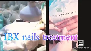 IBX treatment  very best treatment for damage nails Your nails will become   more stronger