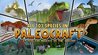 ALL 103 SPECIES OF DINOSAUR IN PALEOCRAFT! - Minecraft DLC