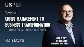 Ron Boire: Crisis management to Business Transformation — ideas for Ukrainian business. Webinar