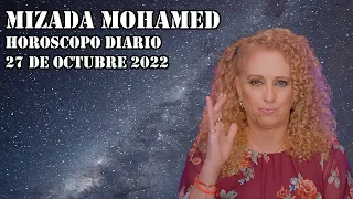 Horóscopo de Mizada Mohamed| 27 de Octubre de 2022 | No se te permite ser perezoso| Horoscopo diario