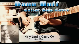 Sandi Patty - Holy Lord / Carry On【Dann Huff Guitar Solo cover】(Neural DSP Soldano SLO-100)