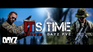 DAYZ PVE | Копим на топ оружие на It`s Time-5 |#развлечение#юмор#моменты#