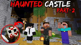 MINECRAFT HAUNTED CASTLE 🏠  PART-2 ! Horror video in hindi