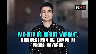 Pag-isyu ng arrest warrant, kinuwestiyon ng kampo ni Vhong Navarro | NXT