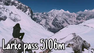 Larke Pass | Manaslu Circuit Trek In Nepal |Part 3(Day7,8,9)