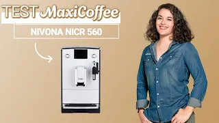 NIVONA NICR 560 | Machine à café en grain | Le Test MaxiCoffee