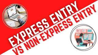 Express Entry Programs vs Non-Express Entry Programs