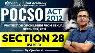 POCSO Act 2012 I Sec. 28 (Part-1) I By Vijandra Sir