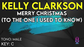 Kelly Clarkson - Merry Christmas (To The One I Used To Know) - Karaoke Instrumental - Male