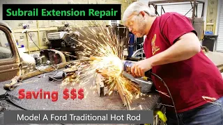 Repair 28/29 Model A subrail extensions the cheap way! Hemi Powered Traditional Hot Rod Build!