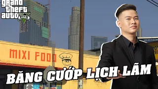 (BÔ GTA) NHỮNG TÊN CƯỚP LỊCH LÃM