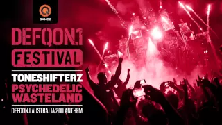 Defqon.1 Festival Australia 2011 | Official Anthem | Toneshifterz - Psychedelic Wasteland