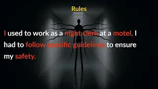 I used to work as a night clerk at a motel, I had to follow specific guidelines to ensure my safety.