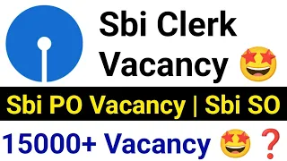 Update For SBI Candidate 🤩 15k Vacancy Realty | Sbi PO | Sbi Clerk | Sbi SO | Etc