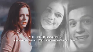 Multicrossover | Remember to Remember Me (Birthday Collab #2)